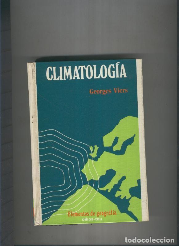 Libri di seconda mano: Climatologia - Georges Viers