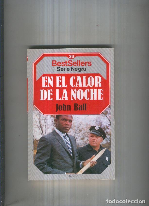 Libros: BestSellers serie Negra numero 39: En el calor de la noche - John Ball