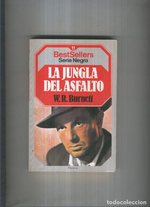 Libri di seconda mano: BestSellers serie Negra numero 11: La jungla del asfalto - W.R.Burnet