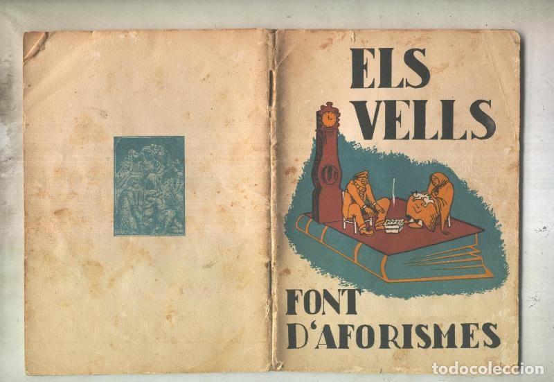 Libri di seconda mano: Els vells, font d,aforismes - Albert Maluquer
