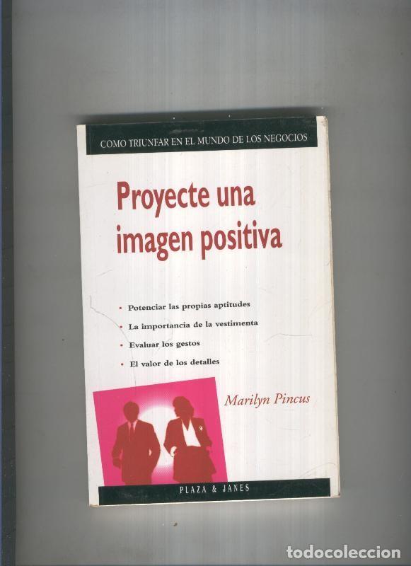 B&uuml;cher: Proyecte una imagen positiva - Marilyn Pincus