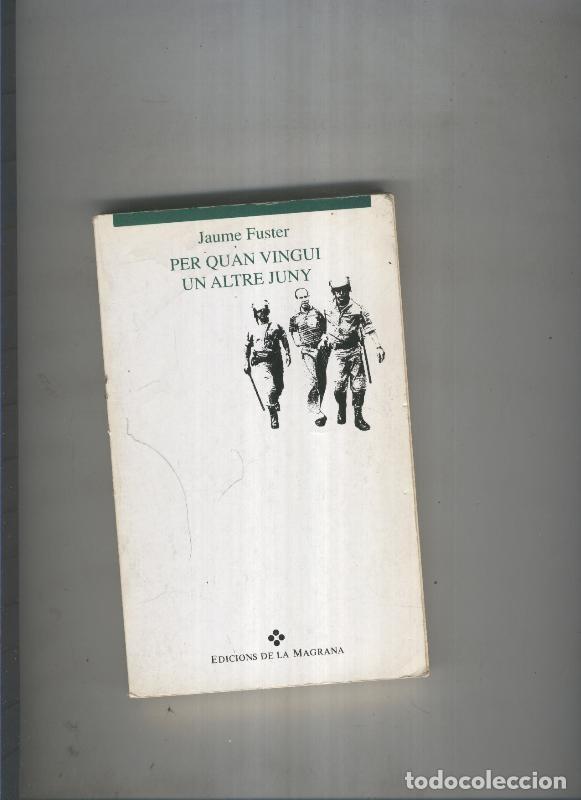 Libros: Per quan vingui un altre juny - Jaume Fuster - Foto 1