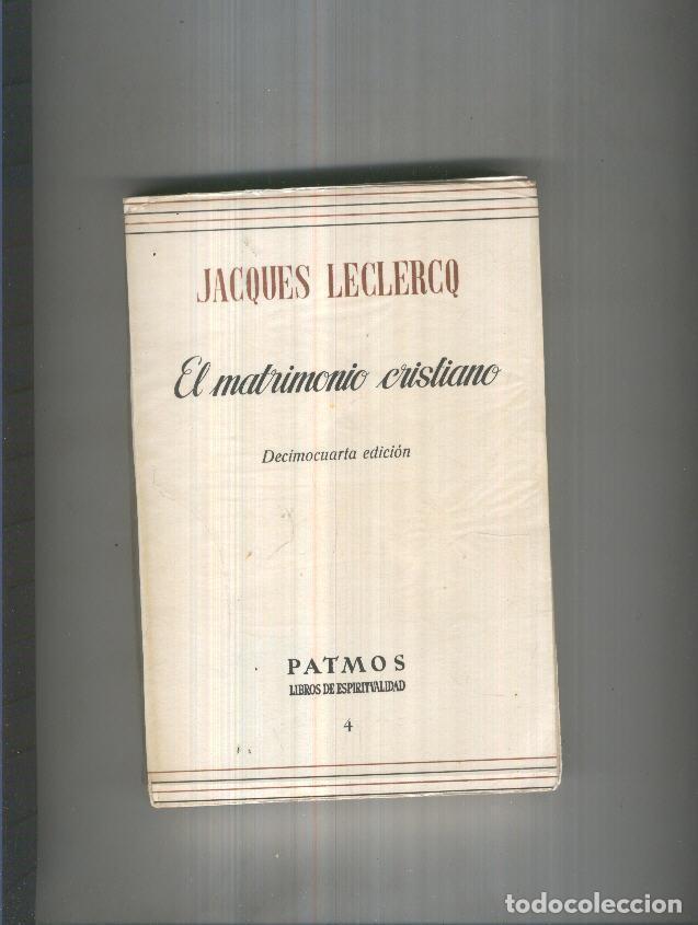 Libri di seconda mano: El Matrimonio Cristino - Jacques Leclercq