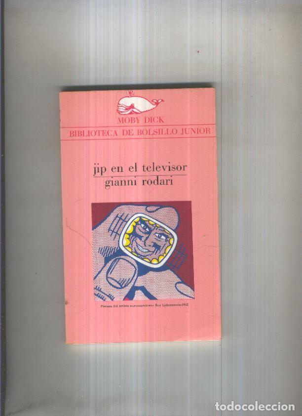 Libros: Moby Dick numero 040: Jip en el televisor - Gianni Rodari - Foto 1