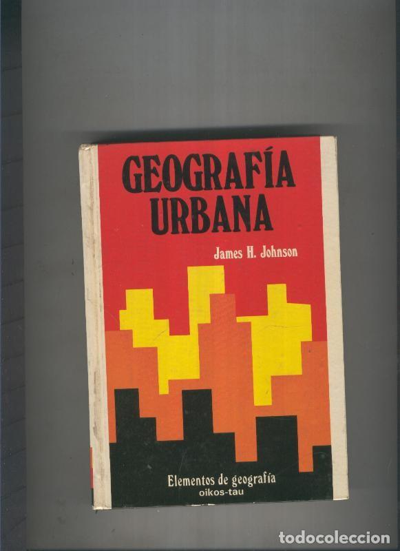 Libros: Geografia urbana - James H. Johnson