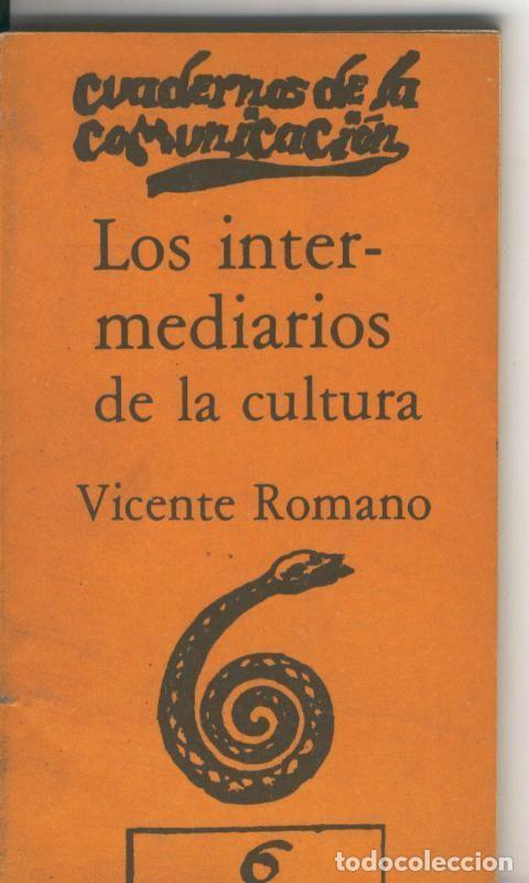 Libri di seconda mano: Los intermediarios de la cultura - Vicente Romano