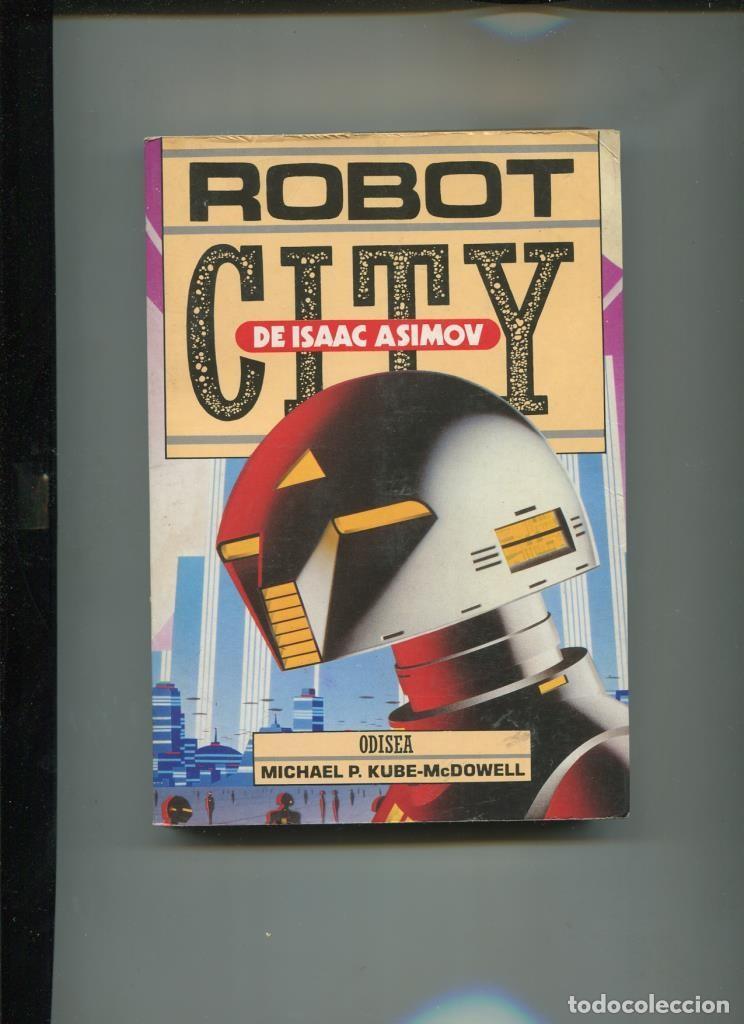 Libros: Robot Citty de Isaac Asimov. Odisea - Michael P.Kube-McDovell - Foto 1