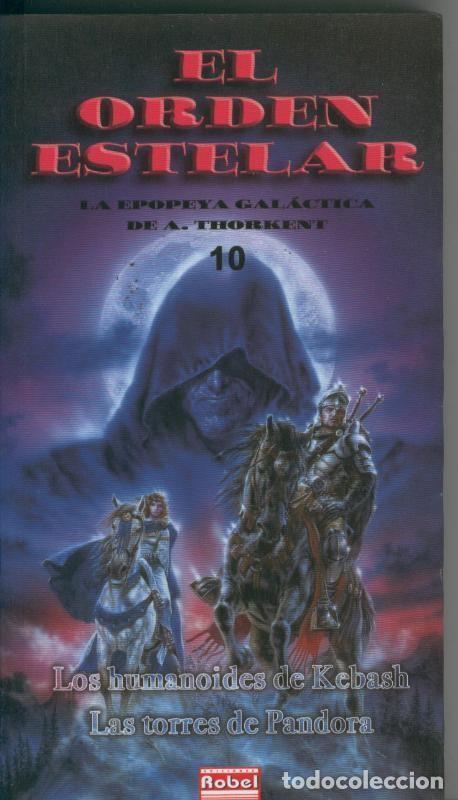 B&uuml;cher: El orden estelar numero 10: Los humanoides de Kebash - Las torres de Pandora - A.Thorkent