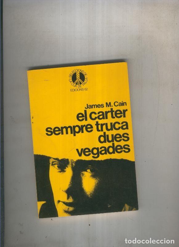Libri di seconda mano: El carter sempre truca dues vegades - James M. Cain