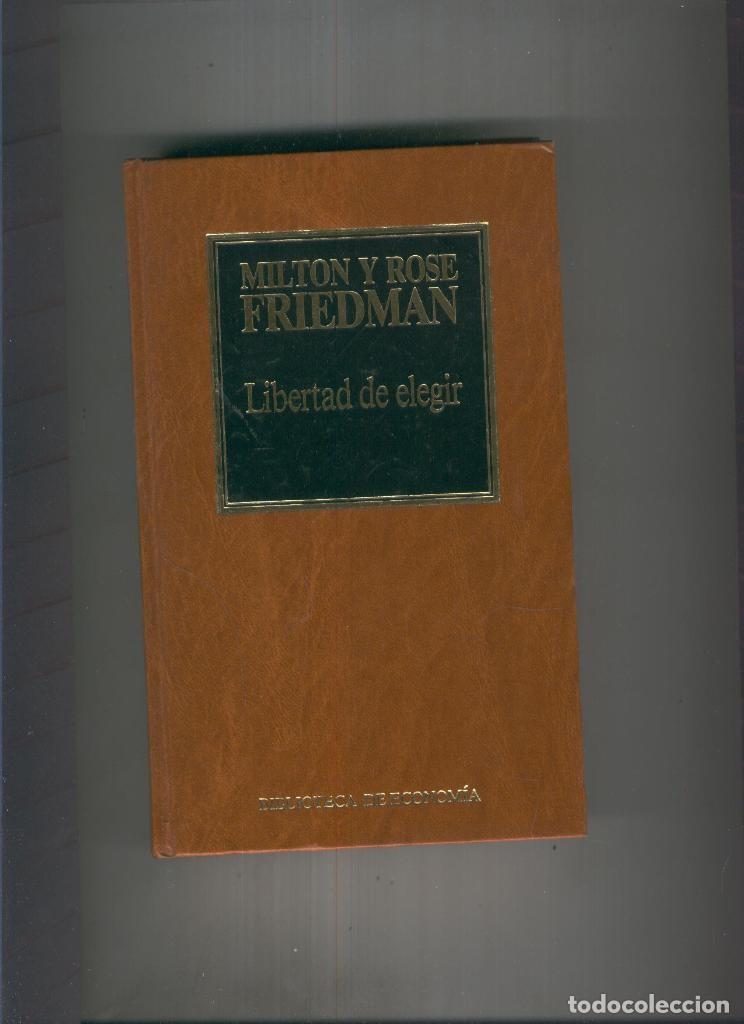 Libros: Libetad de elegir - Milton y Rose Friedman - Foto 1