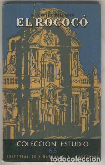 books: Estudio de conocimientos generales numero 065: El Rococo - A. Cirici Pellicer