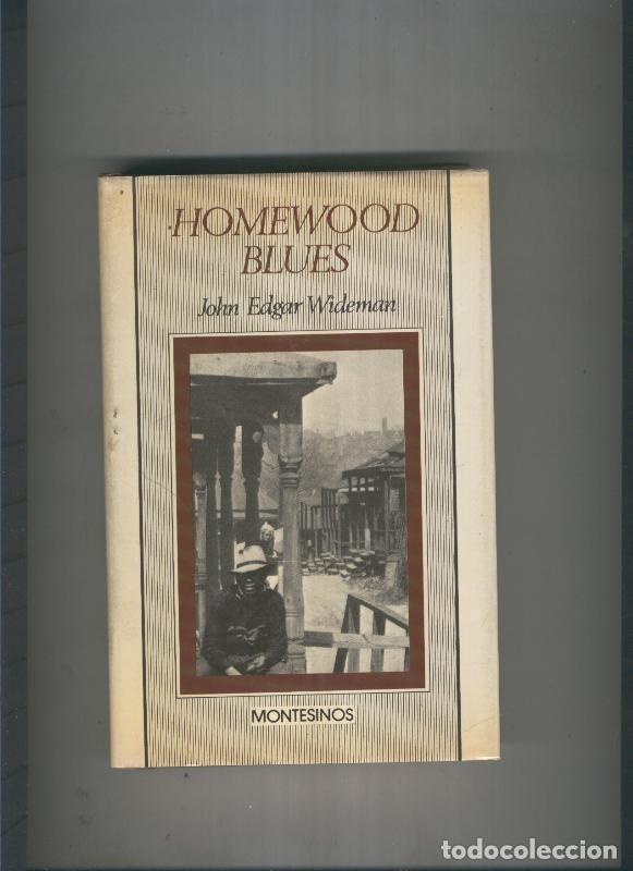 Libri di seconda mano: Homewood blues - John Edgar Wideman