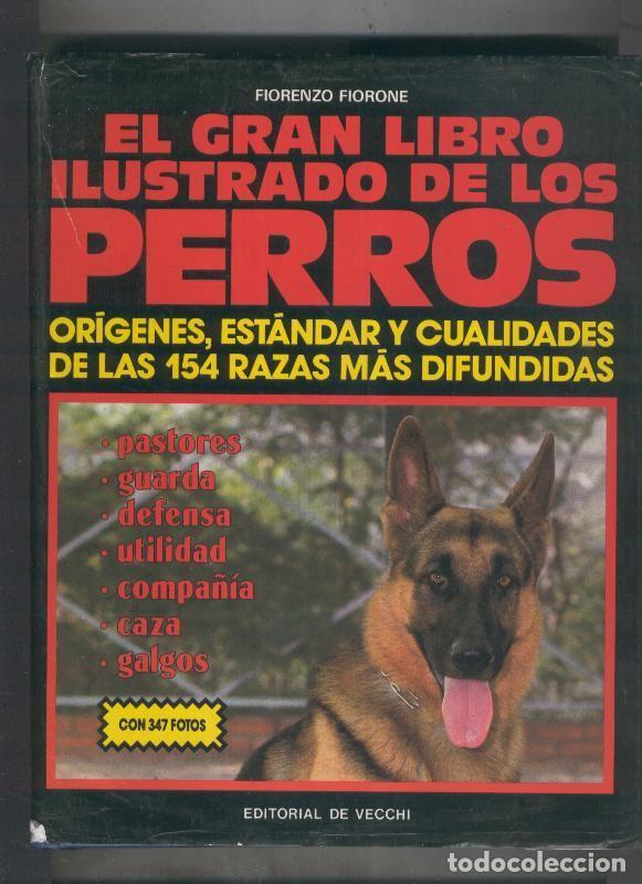 Libri di seconda mano: El gran libro ilustrado de los perros - Fiorenzo Fiorone