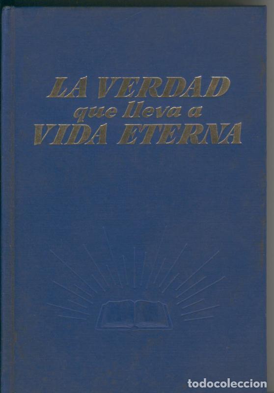 Libros: La verdad que lleva a vida eterna - Varios - Foto 1