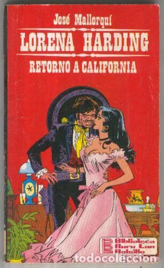 Livros em segunda m&atilde;o: Lorena Harding numero 04: Retorno a California - Jose Mallorqui