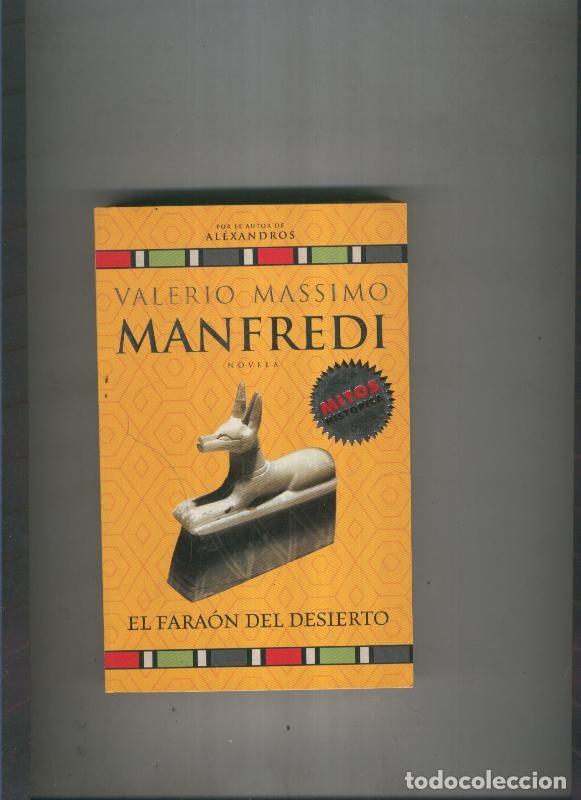Libros: El faraon del desierto - Valerio Massimo Manfredi