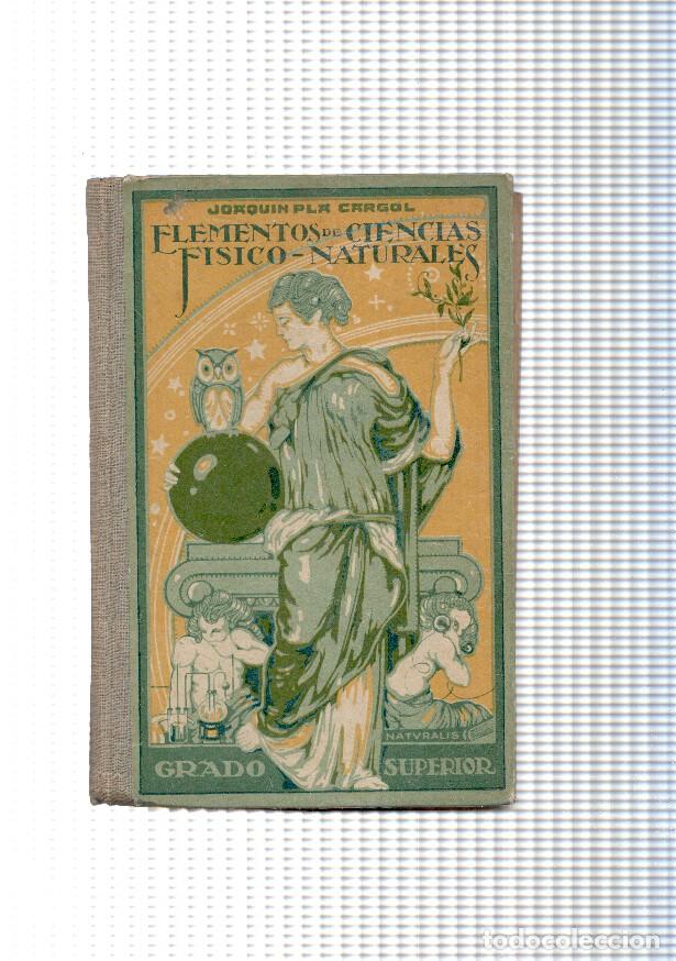 B&uuml;cher: Elementos de Ciencias Fisico Naturales. Grado Superior - Joaquin Pla Cargol