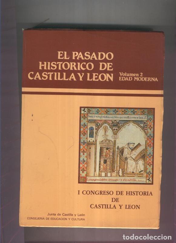 Libros: El pasado historico de Castilla y Leon vol. 2:Edad moderna - Varios - Foto 1