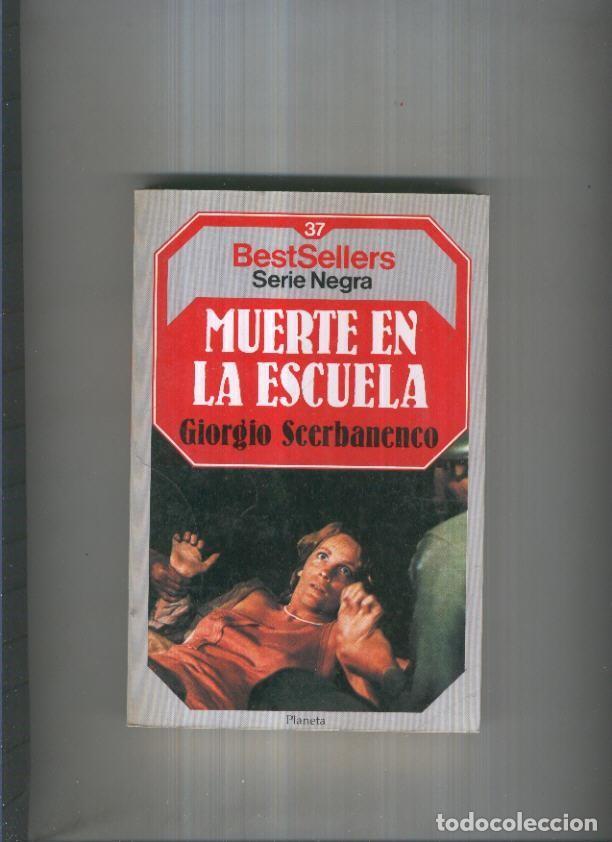 Libri di seconda mano: BestSellers serie Negra numero 37: Muerte en la escuela - Giorgio Scerbanenco