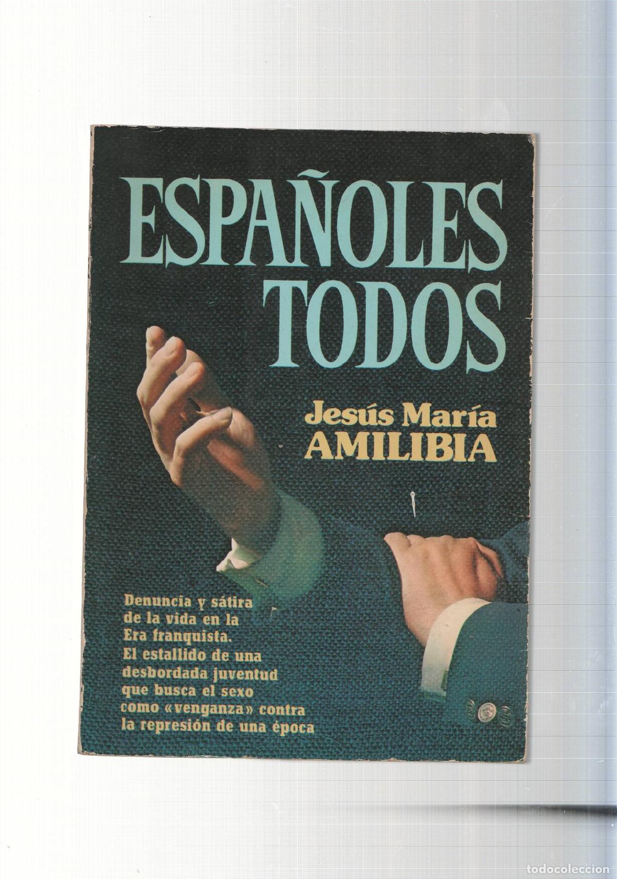 Libri di seconda mano: Espa&ntilde;oles todos - Jesus Maria Amilibia