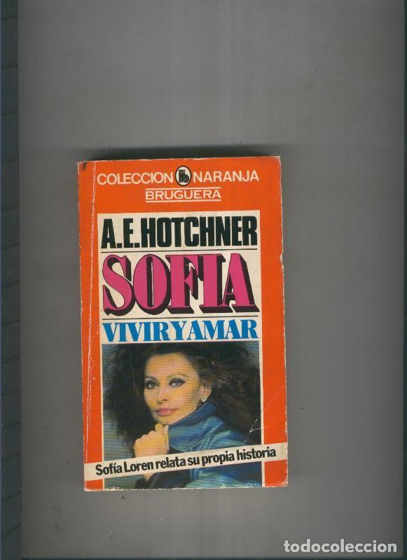 books: Sofia Vivir y amar - A.E. Hotchner