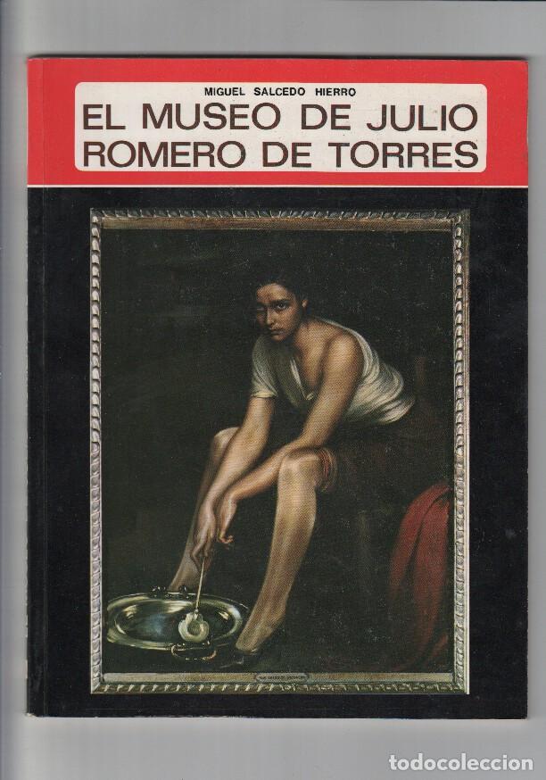 B&uuml;cher: EL MUSEO DE JULIO ROMERO DE TORRES - MIGUEL SALCEDO HIERRO