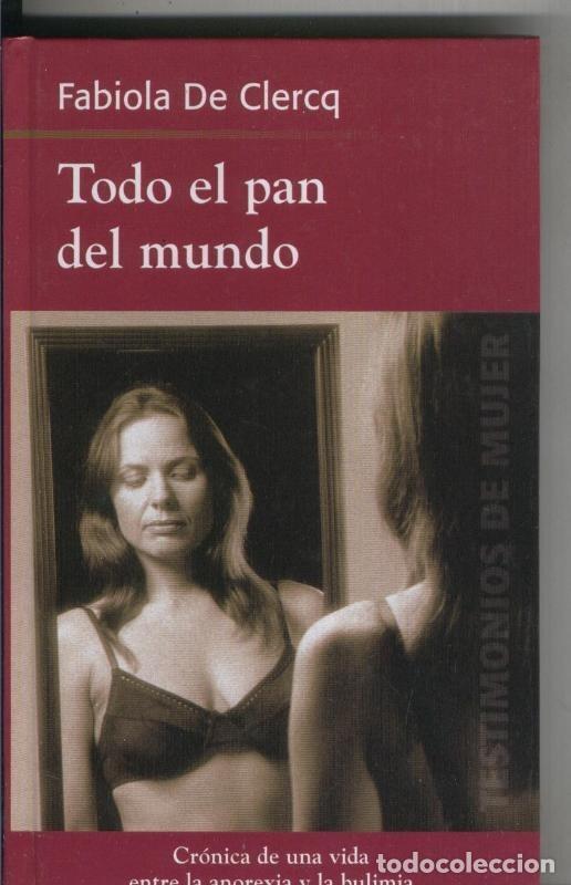 Libri di seconda mano: Todo el pan del mundo - Fabiola de Clercq