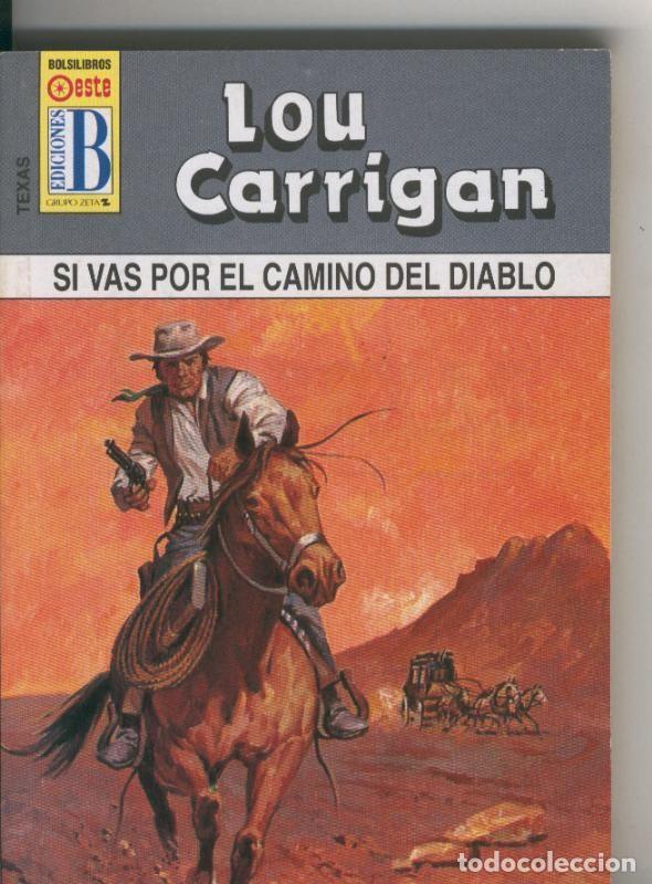 Libros: Texas numero 02: Si vas por el camino del diablo - Lou Carrigan