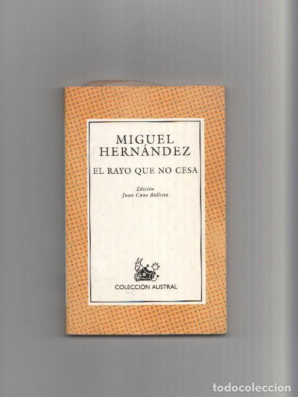 Libros: EL RAYO QUE NO CESA - Miguel Hernandez - Foto 1