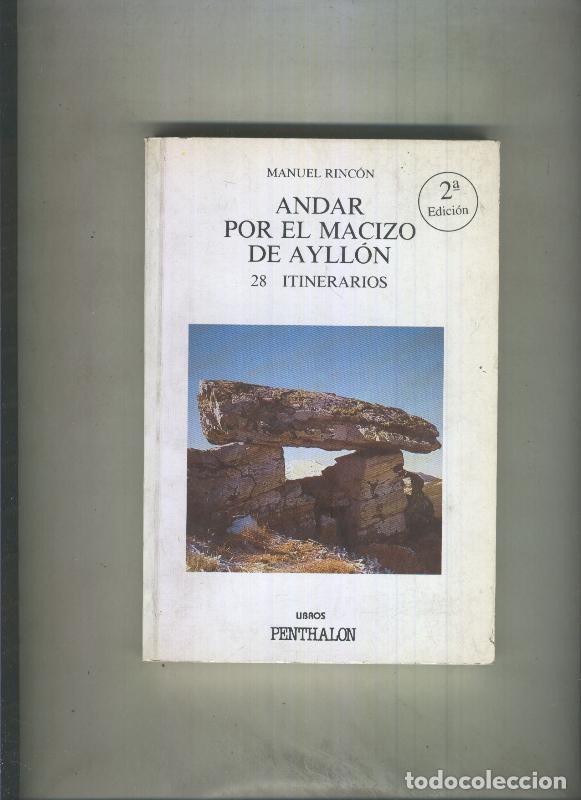 Libri di seconda mano: El Buho Viajero numero 22: Andar por el macizo de Ayllon, 28 itinerarios - Manuel Rincon