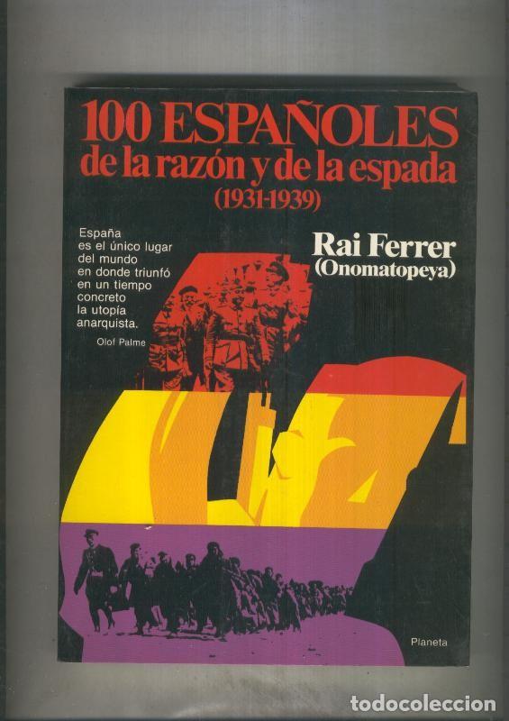 books: 100 Espa&ntilde;oles de la razon y de la espada ( 1931-1939) - Rai Ferrer, Onomatopeya