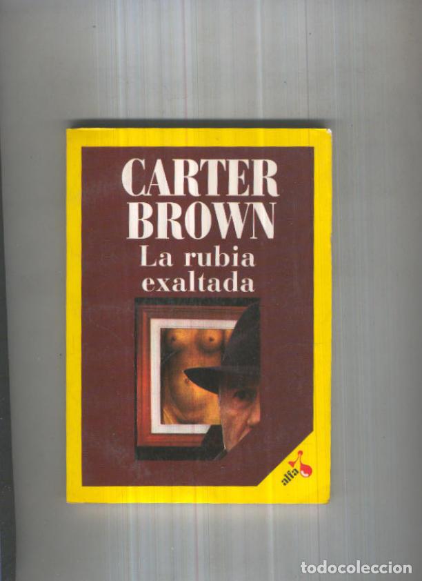Libros: Coleccion Alfa: La rubia exaltada - Carter Brown - Foto 1