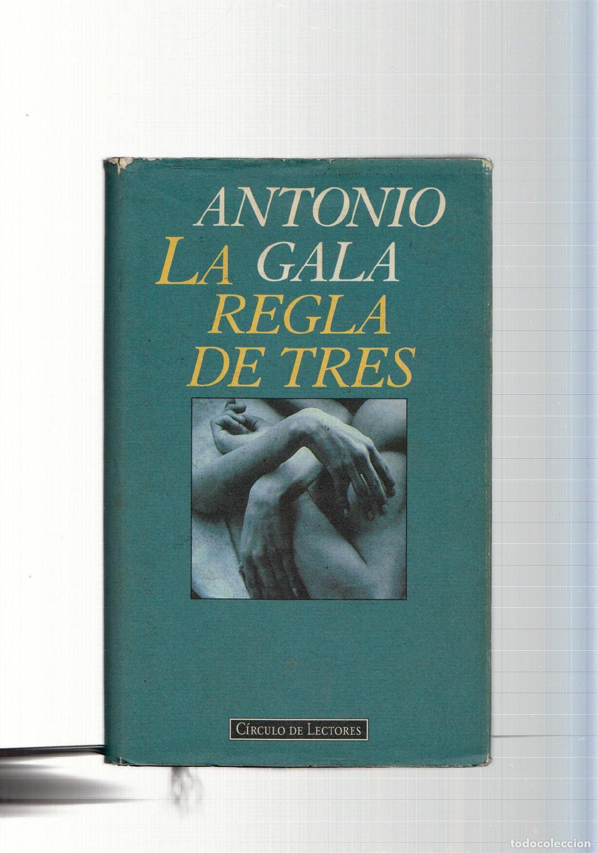 Libros: La regla de tres - Antonio Gala - Foto 1