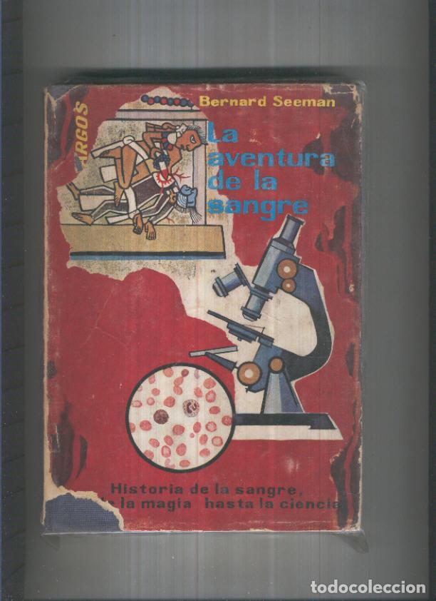Libri di seconda mano: La aventura de la sagre: historia de la sangre desde la magia hasta la ciencia - Bernard Seeman