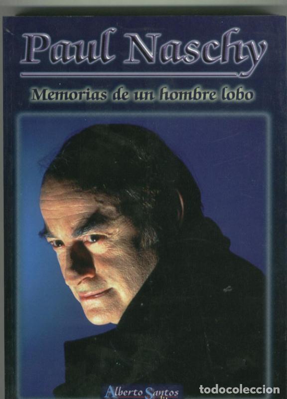Libros: Paul Naschy: Memorias de un hombre lobo - Adolfo Camilo y Luis Vigil