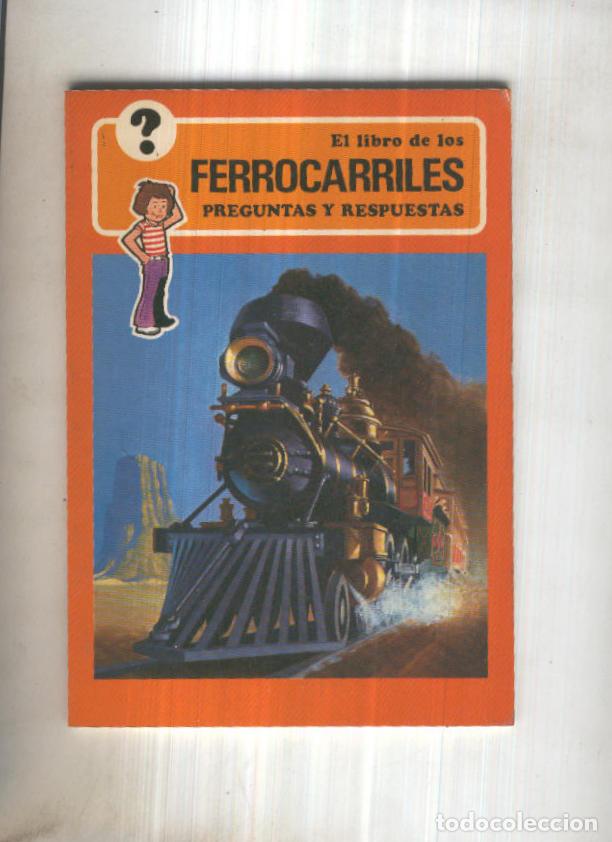 Libros: El libro de los Ferrocarriles, preguntas y respuestas - George Beal - Foto 1