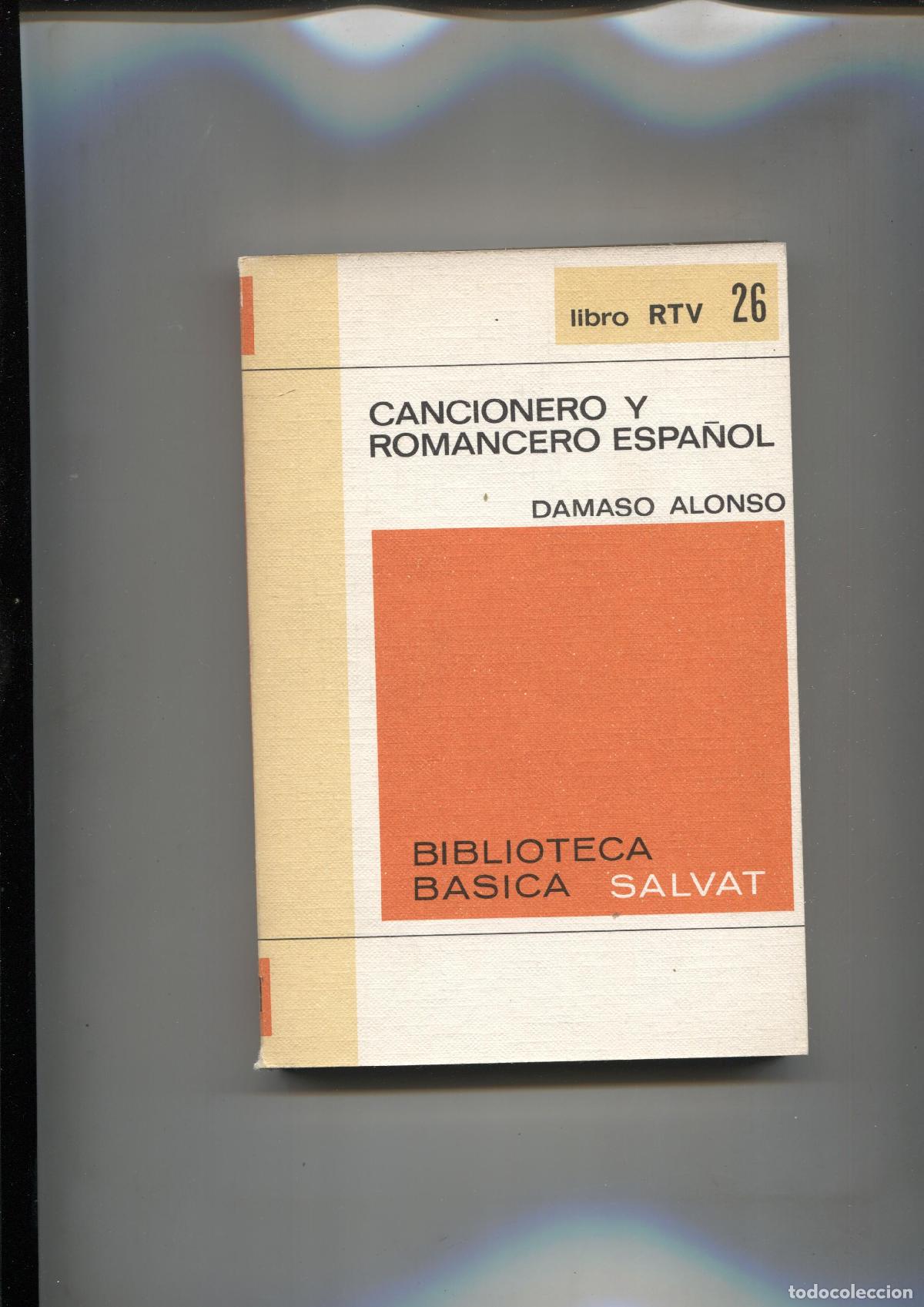 Libros: Biblioteca Basica Libro RTV numero 026 Cancionero y romancero espa&ntilde;ol - Damaso Alonso