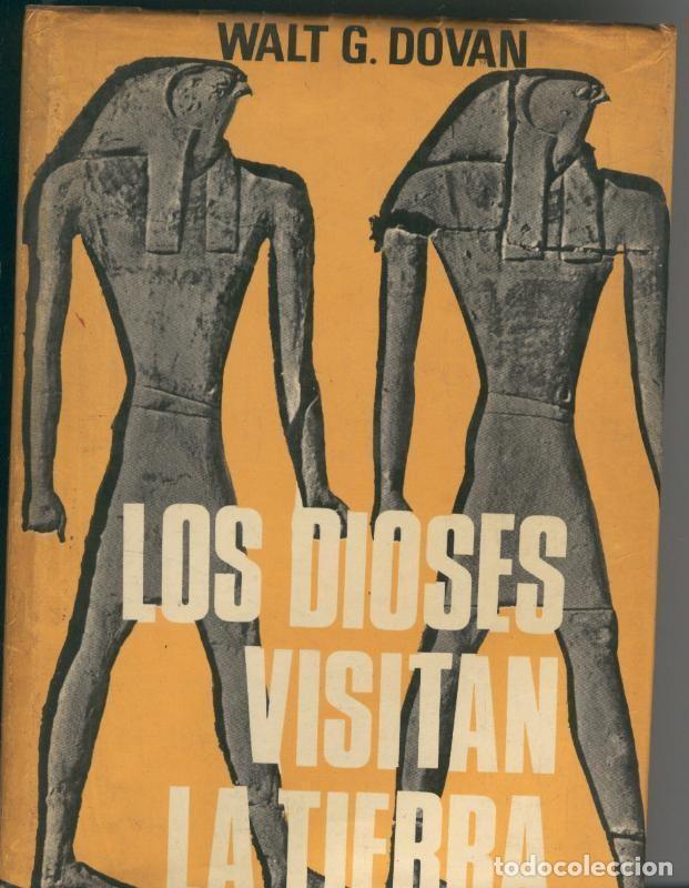 Libros: Los Dioses visitan la tierra - Walt G. Dovan - Foto 1