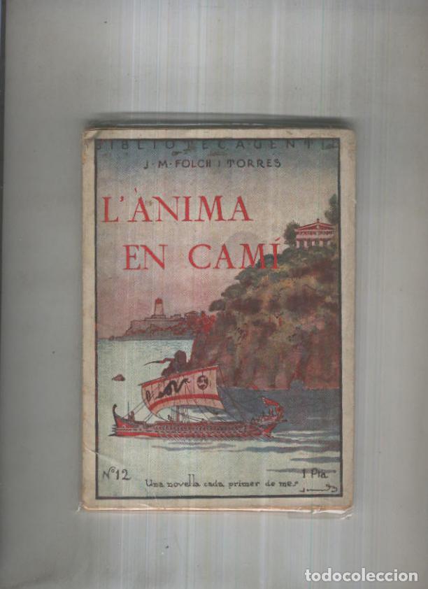 Libros: Biblioteca Gentil numero 12: L anima en cami - J.M. Folch i Torres