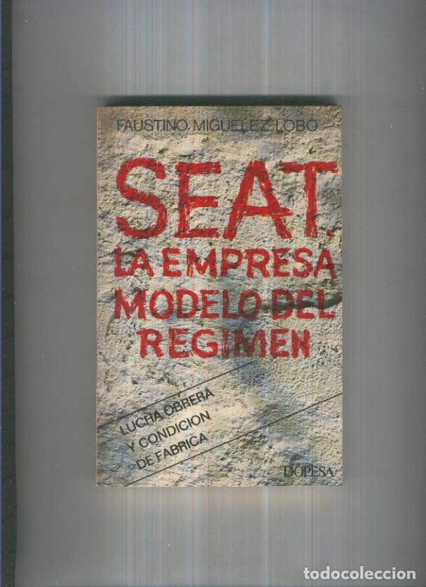 B&uuml;cher: Dossier Mundo numero 07: Seat, la empresa modelo del regimen - Faustino Miguelez Lobo