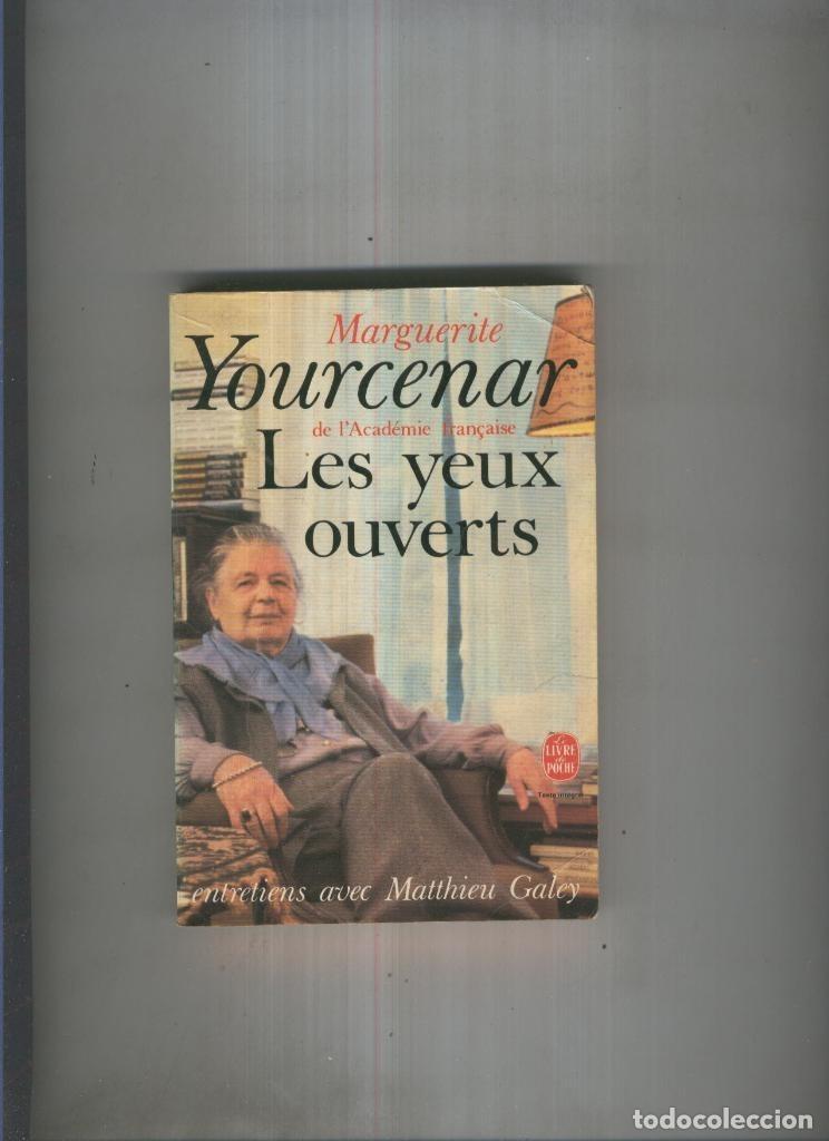Libros: Les yeux ouverts - Marguerite Yorcenar - Foto 1