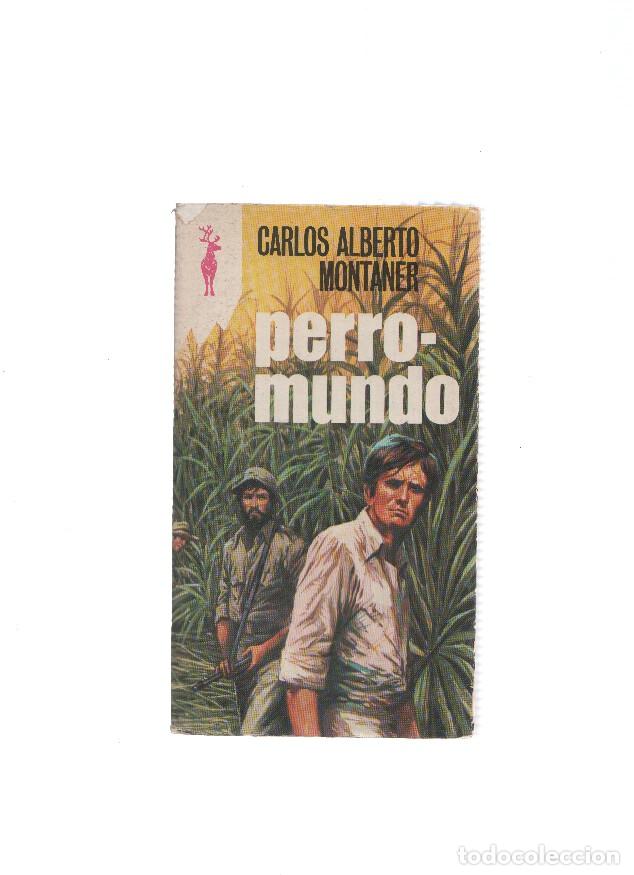 Libri di seconda mano: Reno numero 0532: Perro mundo - Carlos ALberto Montaner