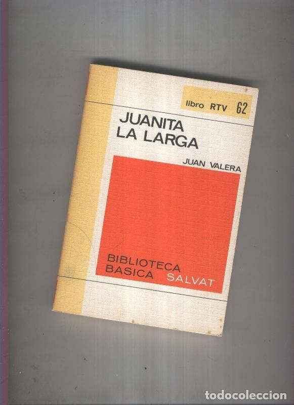 Libros: Biblioteca Basica Salvat libro RTV numero 062:Juanita la larga( numerado 1 en interior cubierta) - J