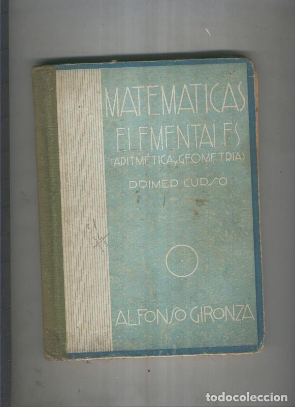 B&uuml;cher: Matematicas elementales, primer curso - Alfonso Gironza