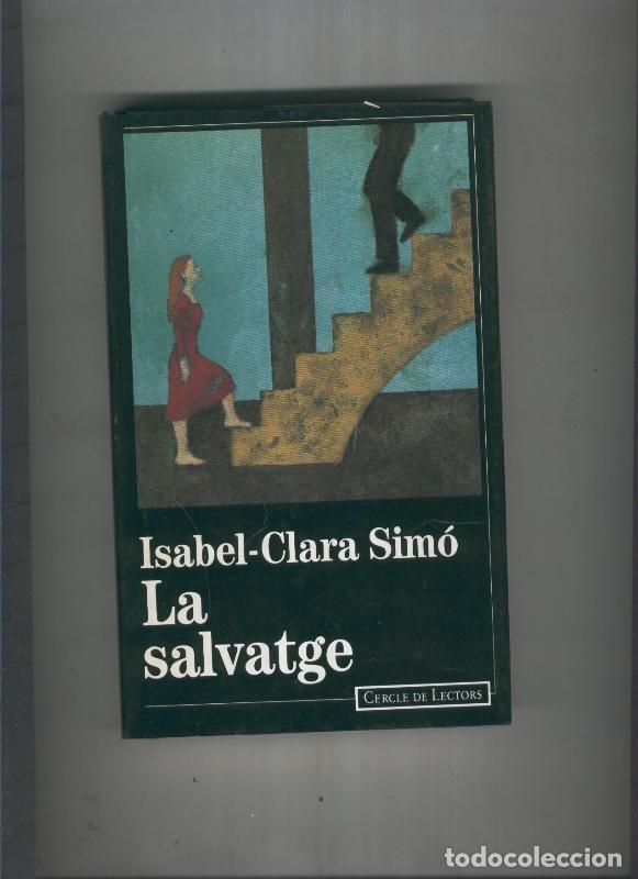 Libros: La salvatge - Isabel Clara Simo - Foto 1