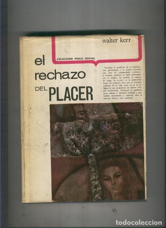 Libros: El rechazo del placer - Walter Kerr - Foto 1