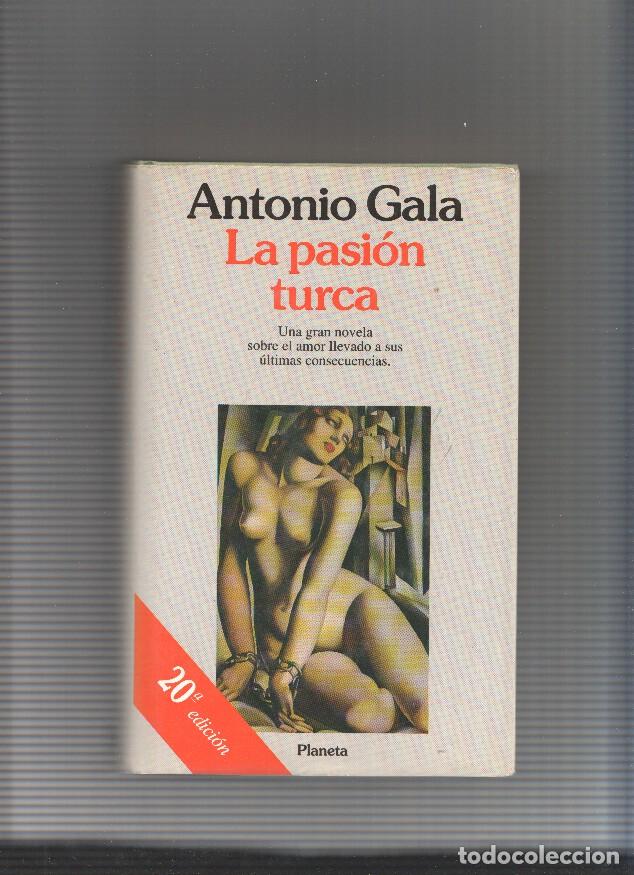 Libros: La pasion turca ( 20 edicion ) - Antonio Gala - Foto 1