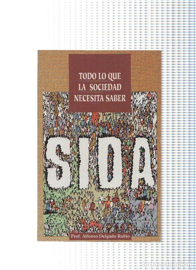 B&uuml;cher: SIDA. Todo lo que la sociedad necesita saber - Prof Alonso Delgado Rubio