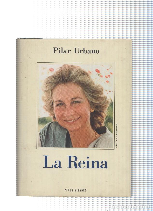 Libri di seconda mano: La Reina - Pilar Urbano