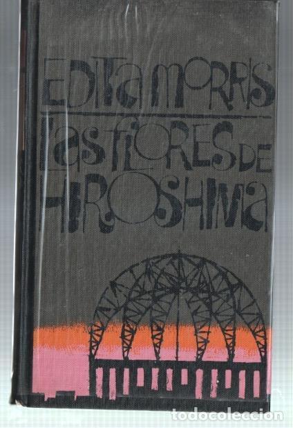 Libros: Circulo de Lectores: Las flores de Hiroshima - Edita Morris - Foto 2